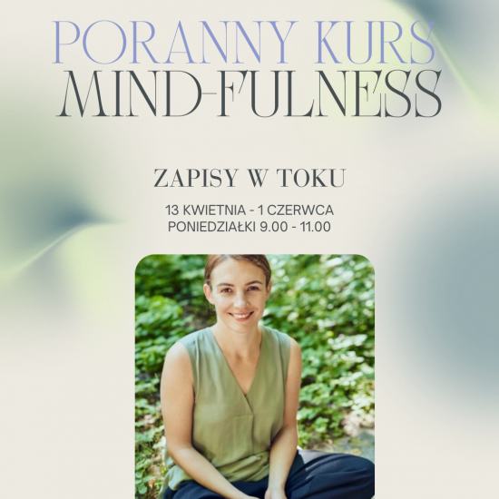 Poranny kurs mindfulness MBCT-L. Zapraszamy wszystkich chętnych do zapisów
